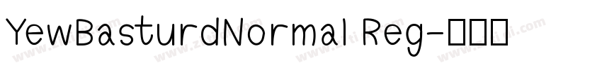 YewBasturdNormal Reg字体转换